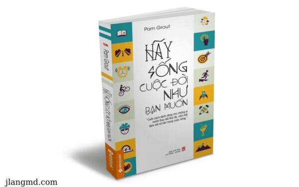 Sách Hãy sống cuộc đời như bạn muốn