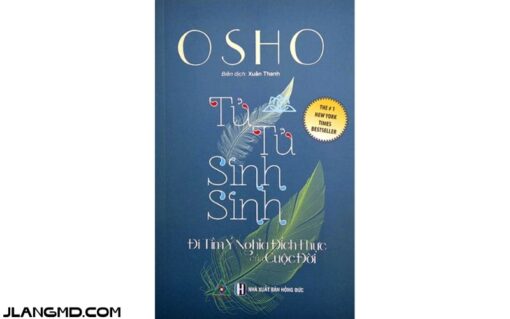 Sách Tử Tử Sinh Sinh - Đi Tìm Ý Nghĩa Đích Thực Của Cuộc Đời