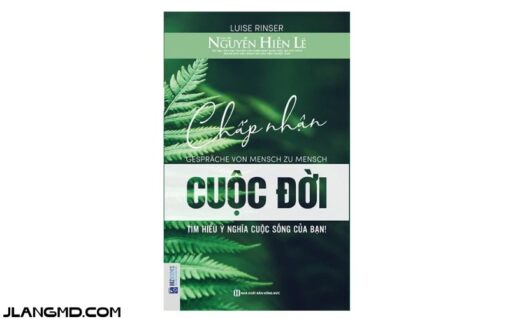 Sách Chấp Nhận Cuộc Đời - Tìm Hiểu Ý Nghĩa Cuộc Sống Của Bạn